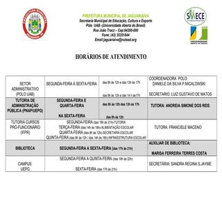 Horário de atendimento do polo atua...