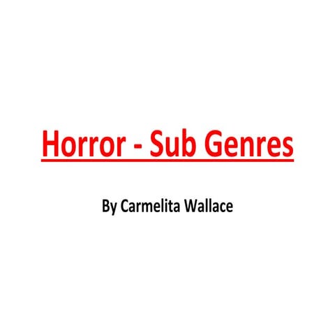 Horror-sub genres.