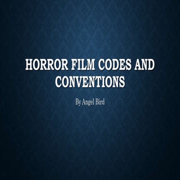 Horror Film Codes and Conventions