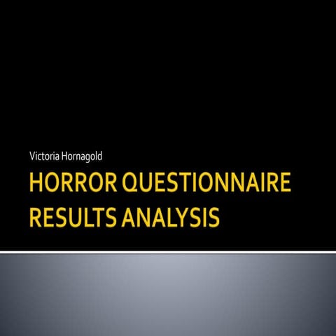 Horror questionnaire results analysis