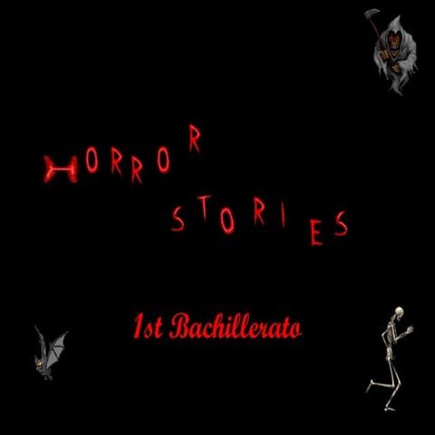 Horror stories   1º bach