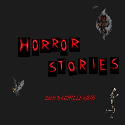 Horror stories2º bach