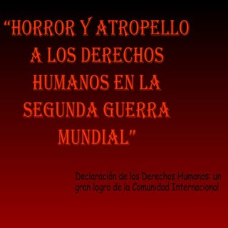 Horror Y Atropello A Los Derechos H...