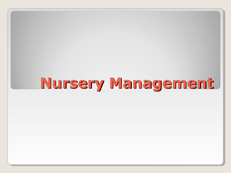 nursery management