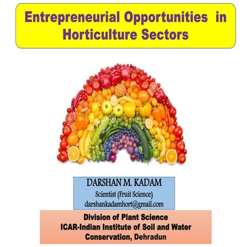 Entrepreneurial opportunities in Hoticulture Sectors