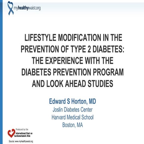 Lifestyle modification in the prevention of type 2 diabetes: The experience w...