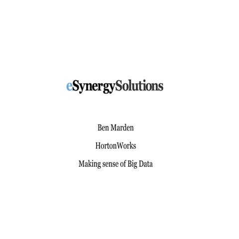 Ben Marden - Making sense of Big Data 