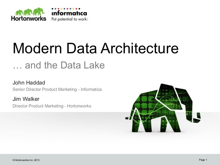 modern data architecture for a data lake with informatica and hortonw… modern data architecture for a data lake with informatica and hortonw…