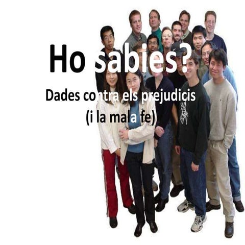 Ho sabies?
