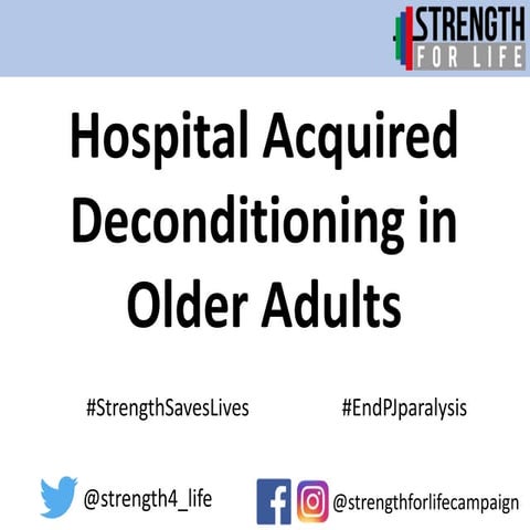 Hospital Acquired Deconditioning in Older Adults