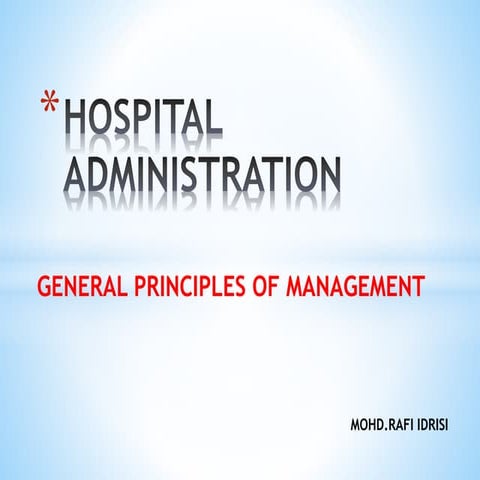 HOSPITAL ADMINISTRATION(PRINCIPLES OF MANAGEMENT).pptx