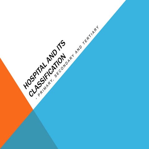 Hospital and its classification