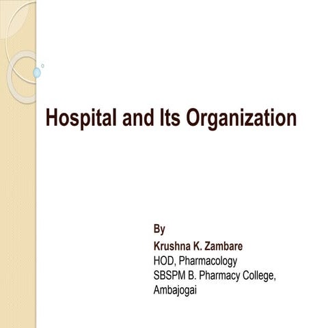 Hospital and its organization