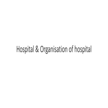 Hospital and organisation of hospital.pptx
