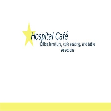 Hospital cafe presentation