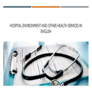 Hospital environment and other health services in English.pptx