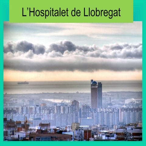 Hospitalet and Bellvitge