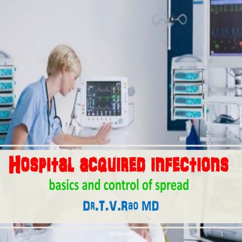 Hospital acquired infections basics and control of spread 