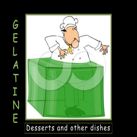 Hospitality- desserts - gelatine