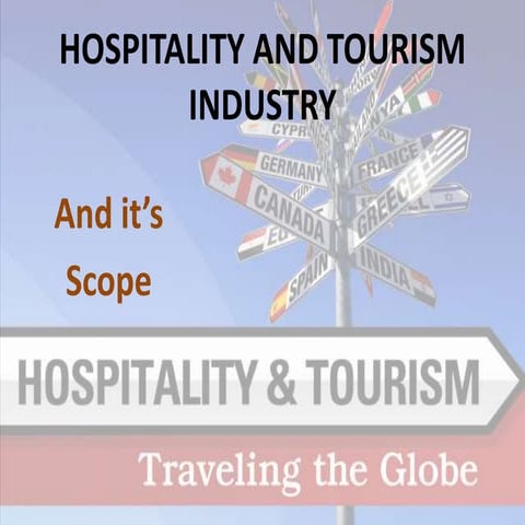 Hospitality and tourism industry