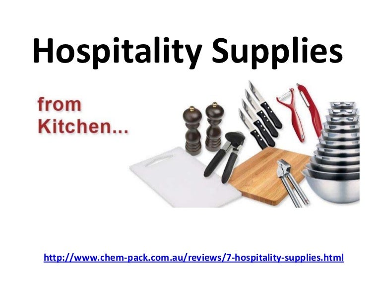 Hospitality supplies