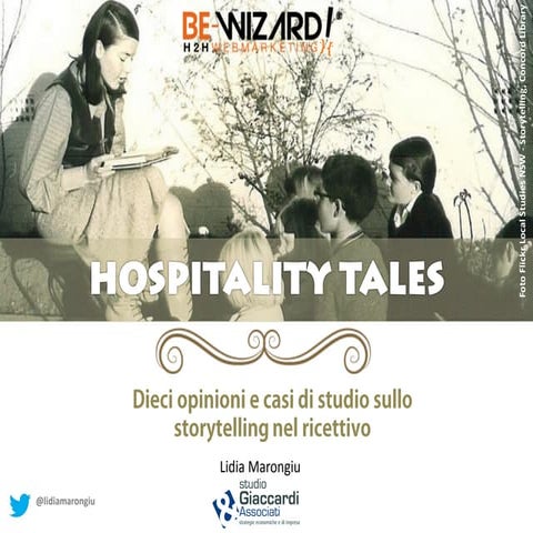 Hospitality Tales. Dieci opinioni e casi di studio sullo storytelling nel ric...