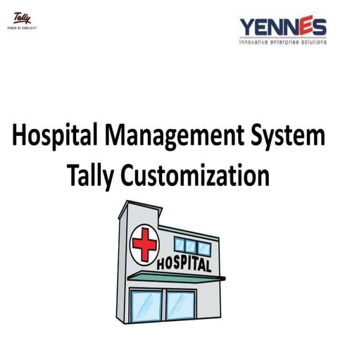 Hospital management system in  Tally.ERP9