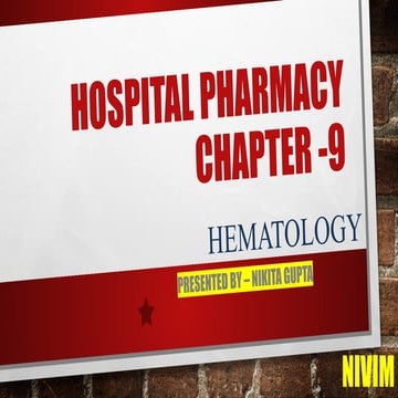 Hospital Pharmacy Chapter -9 Hematology.