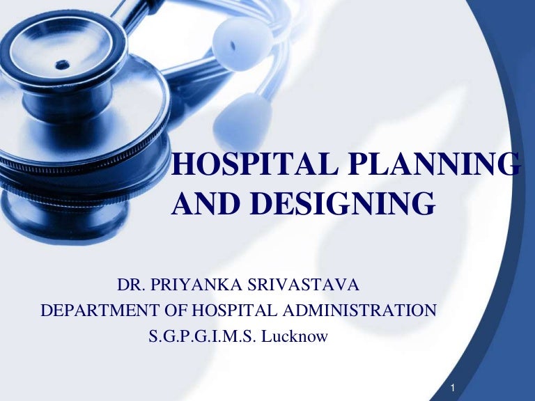 Hospital planning and designing