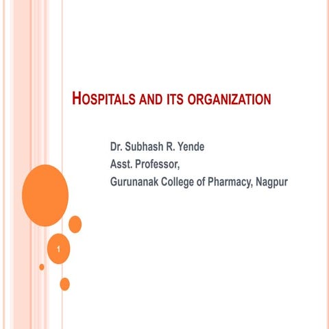 Hospitals and its organization