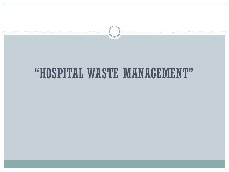 Hospital waste management
