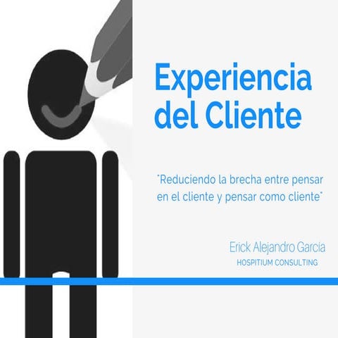 Del Servicio a la Experiencia del Cliente