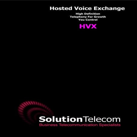 Hosted Voice Exchange - High Def Telephony For Growth You Control