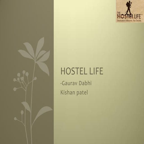 Hostel life