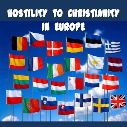 Hostility to Christianity in Europe