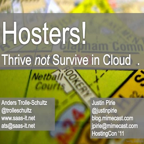 HostingCon 2011- How Not Just to Survive but Thrive in the Evolving Hosting M...