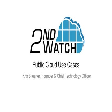 2nd Watch CTO - Kris Blisner