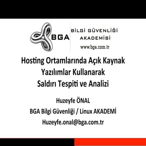 Hosting Ortamlarında Açık Kaynak Yazılımlar Kullanılarak Saldırı Tespiti ve A...