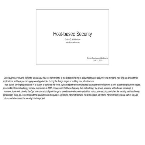 Host-based Security, by Dmitry Khlebnikov @ Secure Development Melbourne