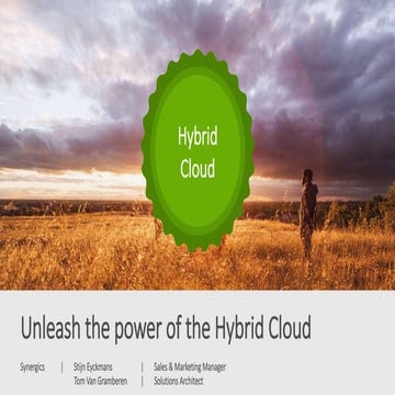 Unleash the power of the Hybrid Cloud