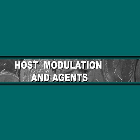 Host modulation and agents