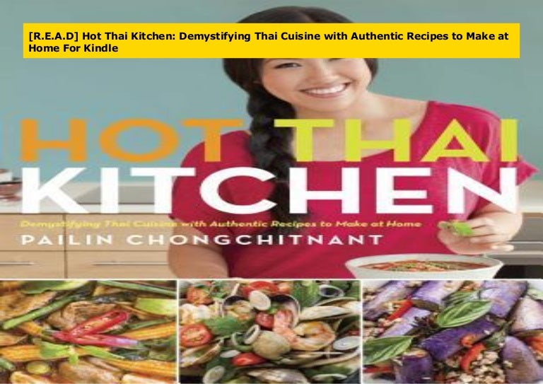 R E A D Hot Thai Kitchen Demystifying Thai Cuisine With Authentic