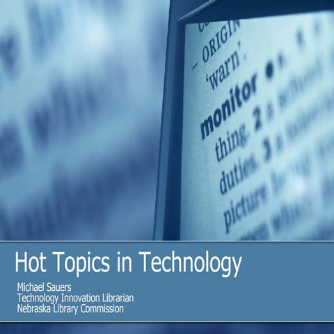 Hot Topics in Tech