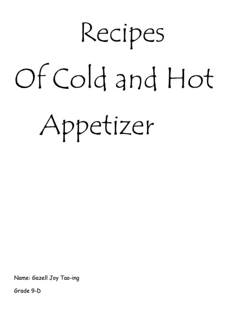 Hot and cold appetizer ..