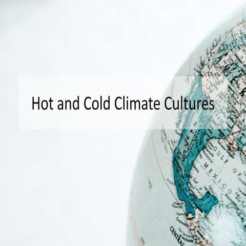 Hot and Cold-climate Cultures