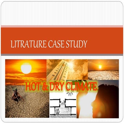 Hot and dry climate case study.