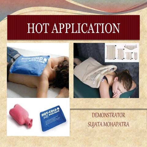 Hot application Procedure