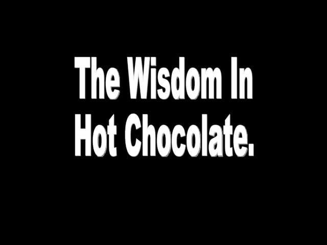 Hot Chocolate