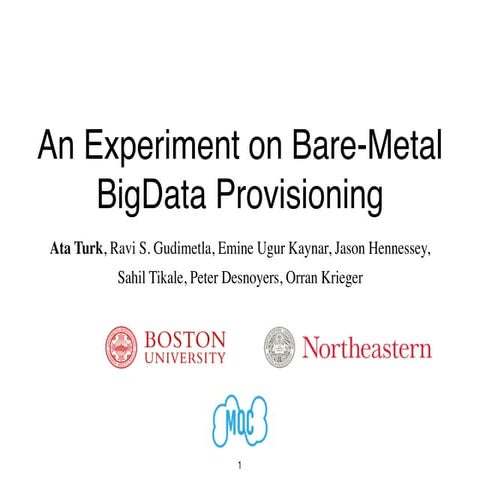 Hot Cloud'16: An Experiment on Bare-Metal BigData Provisioning