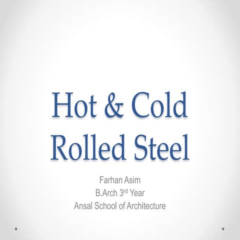 Hot & cold rolled steel   farhan